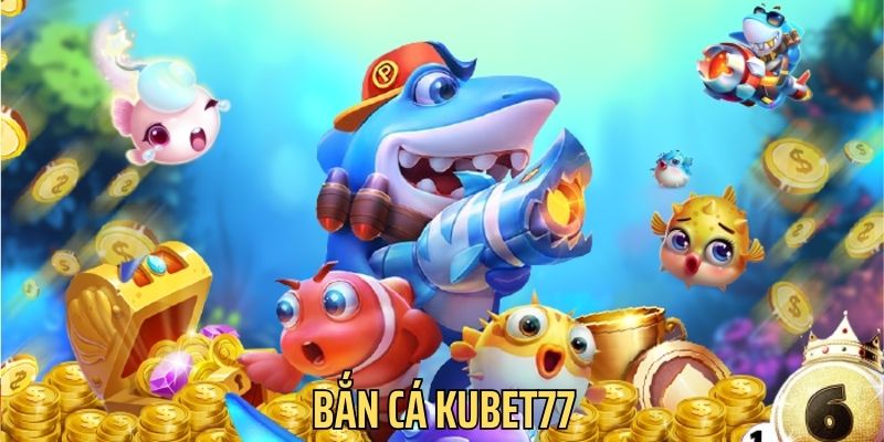 Bắn Cá KUBET77: Thử Thách Đại Dương, Săn Kho Báu Triệu Đô