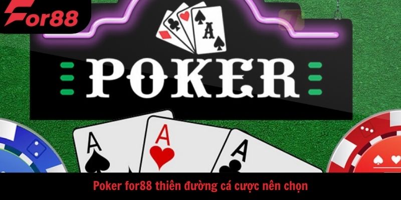 Khám Phá Poker For88 Trải Nghiệm Thực Tế, Phần Thưởng Hấp Dẫn