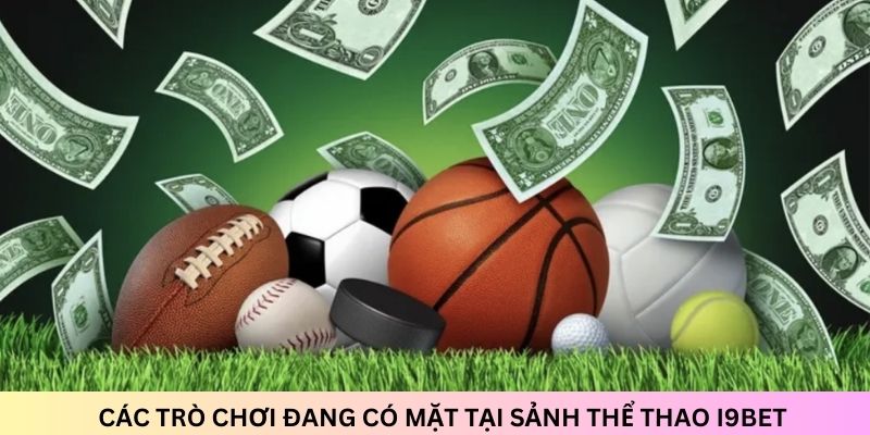 Thể thao i9Bet – Sân chơi cá cược dành cho dân chơi đẳng cấp